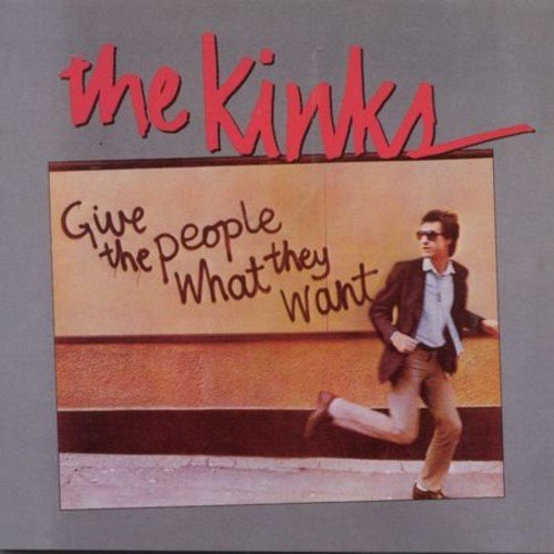 The Kinks - Give The People What They Want - The Kinks - Zortam Music