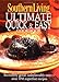 Southern Living: Ultimate Quick & Easy Cookbook: Incredibly Good, Unbelievably Easy -- over 450 Superfast Recipes