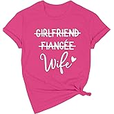 Girlfriend Fiancee Wife Shirt Women Bride Honeymoon Vacation Tees Valentine Gift