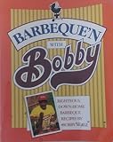 Barbeque'n with Bobby