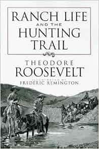 Ranch Life and the Hunting Trail Dover Books on Americana