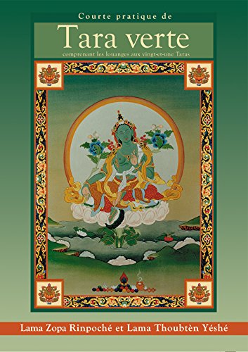 Courte pratique de Tara Verte (Pratiques) (French Edition) by Lama Zopa Rinpoché