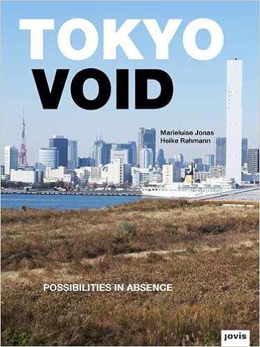 Tokyo Void: Possibilities in Absence, by Heike Rahmann Tokyo Void: Possibilities in Absence, by Heike Rahmann