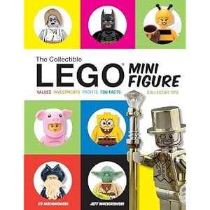 The Collectible LEGO Minifigure: Values, Investments, Profits, Fun Facts, Collector Tips
