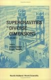 Supergravities in Diverse Dimensions : Commentary and Reprints, , 9971501228