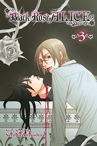 Black Rose Alice, Vol. 3 (3) by Setona Mizushiro