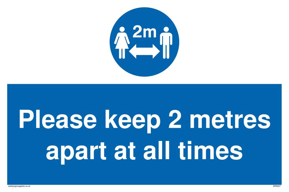 keep 2 metres apart at all times