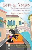 Lost in Venice / Persa a Venezia (a bilingual book in English and Italian) (The Adventures of Giulia)