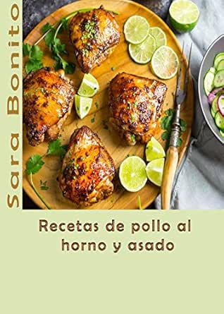 Recetas de pollo al horno y asado eBook: Sara Bonito: Amazon.es ...