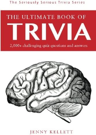 The Ultimate Book of Trivia: 500+ General Knowledge Questions and Answers (Trivia Questions and Answers) (Volume 1)