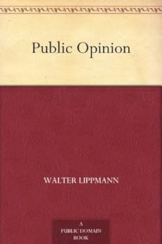 Public Opinion by [Lippmann, Walter]