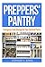 Preppers' Pantry: Emergency Food Storage for Your Survival Pantry (Volume 1) by Leonard S. Jones