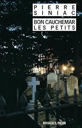 Bon cauchemar, les petits