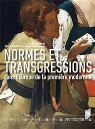 Normes et transgressions dans l'Europe de la première modernité