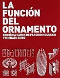 La Funcion del Ornamento (Spanish Edition) by