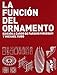 La Funcion del Ornamento (Spanish Edition) by