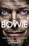Strange Fascination: David Bowie: The Definitive Story by