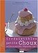 IrrÃ©sistibles petits Choux (French Edition) by 