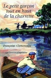 Le  petit garçon tout en haut de la charrette