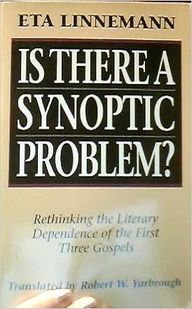 Is There A Synoptic Problem Rethinking The Literary - 
