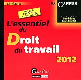 L' essentiel du droit du travail 2012