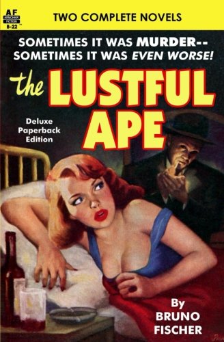 The Lustful Ape & Kiss the Babe Goodbye
