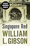 Singapore Red (Detective Hawksworth Trilogy Book 3) by William L. Gibson
