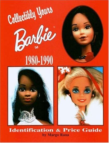 Download Collectibly Yours Barbie Doll 1980-1990: 1980-1990 : Identification & Price Guide PDF