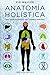 Anatomia holística (Spanish Edition) (Salud Y Vida Natural) by Pip Waller