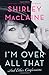 I'm Over All That: And Other Confessions