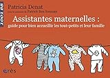 Assistantes maternelles : guide pour bien accueillir les tout-petits et leur famille (Mille et un b by