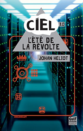 C.I.E.L. 03: L'été de la révolte