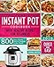 The Complete Instant Pot Cookbook With Healthy Recipes For Beginners: 800 Days of Basic Electric Pre by Joanna Barton