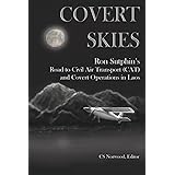 Covert Skies: Ron Sutphin's Road to Civil Air Transport (CAT) and Covert Operations in Laos