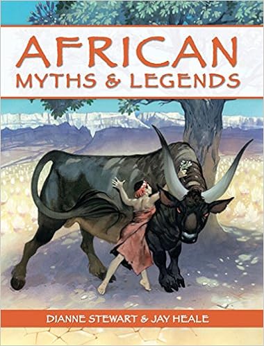 African Myths Legends Dianne Stewart Jay Heale - 