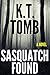 Sasquatch Found (Sasquatch Series Book 2)