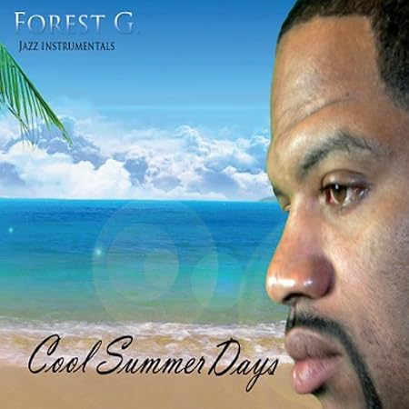 Cool Summer Days By Forest G Forest G Amazon It Musica