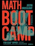 Math Boot Camp for the SSAT Upper: 5 Practice Tests