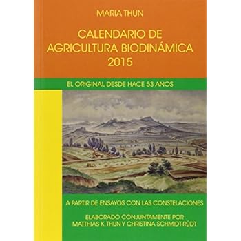 Calendario De Agricultura Biodinámica. 2015 Calendario De Agricultura Biodinámica. 2015