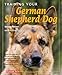 Training Your German Shepherd Dog (Training Your Dog Series)