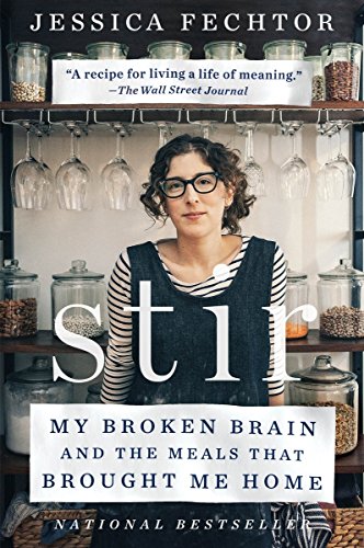 Stir: My Broken Brain and the Meals That Brought Me Home - coolthings.us