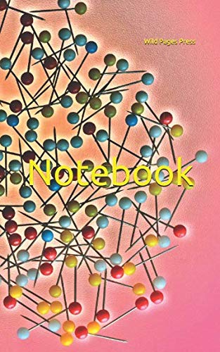 Notebook: Pins needles color colourful by Wild Pages Press