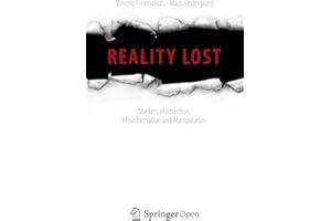 Reality Lost: Markets of Attention, Misinformation and Manipulation