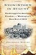 Snow-Storm in August: The Struggle for American Freedom and Washington's Race Riot of 1835