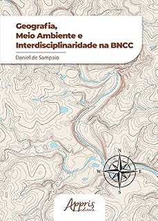 Geografia, Meio Ambiente e Interdisciplinaridade na BNCC