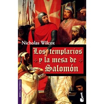Los Templarios y la Mesa de Salomón (Novela histórica) Los Templarios y la Mesa de Salomón (Novela histórica)