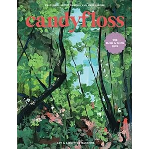 CandyFloss-Magazine-The-Flora-and-Fauna-Issue-Paperback--August-16-2021 CandyFloss Magazine "The Flora and Fauna Issue"