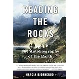 Reading the Rocks: The Autobiography of the Earth