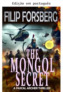 Livro O segredo mongol (Série Pascal Archer Livro 1)