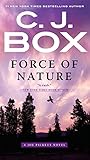 Force of Nature (A Joe Pickett Novel Book 12) by C. J. Box
